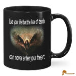 Live your life that the fear of death can never enter your heart Native American Ceramic Mug